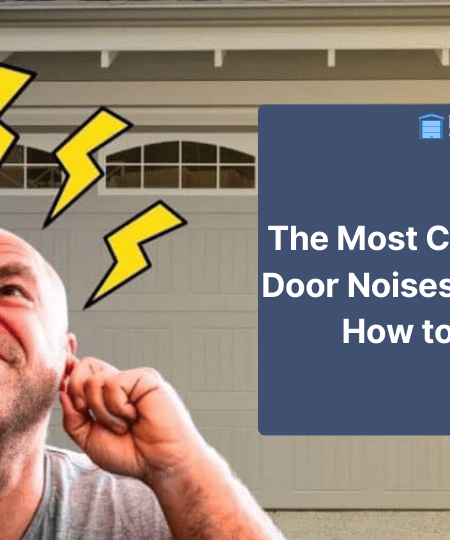 Most Common Garage Door Noises Issue in Residential area